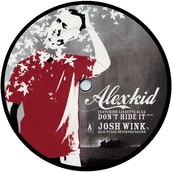 Alexkid Featuring Lissette Alea  Don t Hide It (Acid Reworks) (12-Inch Single) | Lemezkuckó CD bolt