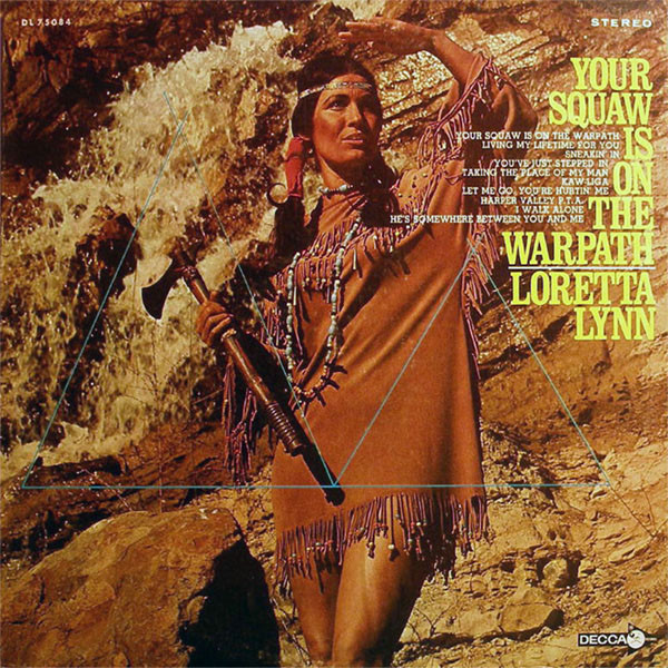 Loretta Lynn  Your Squaw Is On The Warpath (Vinyl LP) | Lemezkuckó CD bolt