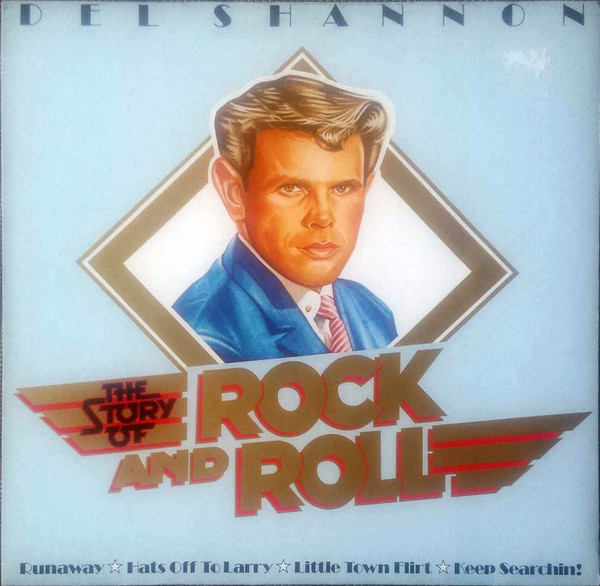 Del Shannon  The Story Of Rock And Roll (Vinyl LP) | Lemezkuckó CD bolt