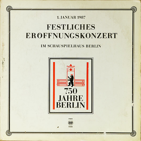 Various  750 Jahre Berlin • Festliches Eröffnungskonzert (1. Januar 1987 Im Schauspielhaus Berlin) (Vinyl LP) | Lemezkuckó CD bolt