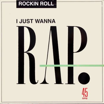 Rockin Roll   I Just Wanna Rap (12-Inch Single) | Lemezkuckó CD bolt