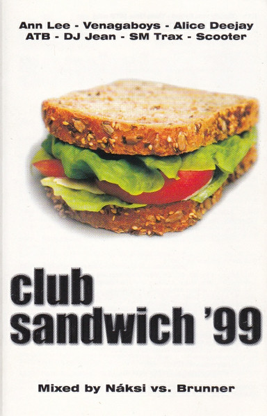 Náksi vs. Brunner  Club Sandwich  99 (Műsoros magnókazetták) | Lemezkuckó CD bolt