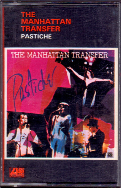 The Manhattan Transfer  Pastiche (Műsoros magnókazetták) | Lemezkuckó CD bolt