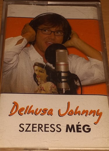 DELHUSA JOHNNY SZERESS MÉG (Műsoros magnókazetták) | Lemezkuckó CD bolt