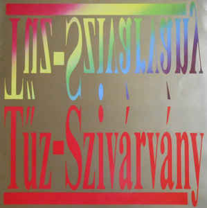 Tűz-Szivárvány Tűz-Szivárvány (Vinyl LP) | Lemezkuckó CD bolt