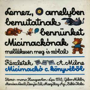 Részletek A. Milne Micimackó C. Könyvéből Részletek A. Milne Micimackó C. Könyvéből (Vinyl LP) | Lemezkuckó CD bolt