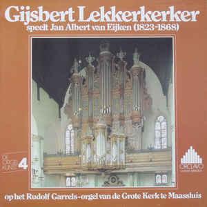 Lekkerkerker, Gijsbert Op Het Rudolf Garrels-Orgel Van (Vinyl LP) | Lemezkuckó CD bolt