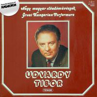 Udvardy Tibor Nagy magyar előadóművészek (Vinyl LP) | Lemezkuckó CD bolt