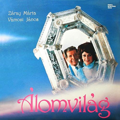 Záray Márta - Vámosi János Álomvilág (Vinyl LP) | Lemezkuckó CD bolt