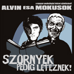 Alvin és a mókusok Szörnyek pedig léteznek (CD) | Lemezkuckó CD bolt