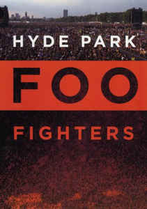 FOO FIGHTERS HYDE PARK (DVD) | Lemezkuckó CD bolt