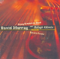 Balogh Kálmán és David Murray (CD) | Lemezkuckó CD bolt