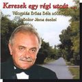 Bokor János Keresek egy régi utcát...(Válogatás Erőss Béla nótáiból ) (CD) | Lemezkuckó CD bolt