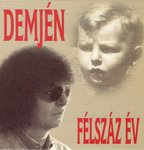 Demjén Félszáz év (CD) | Lemezkuckó CD bolt