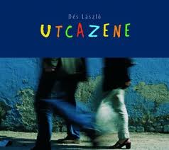 Dés László Utcazene (DVD) | Lemezkuckó CD bolt