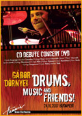 Dörnyei Gábor Drums, Music and Friends! (DVD) | Lemezkuckó CD bolt