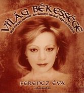 Ferencz Éva Világ békessége (CD) | Lemezkuckó CD bolt