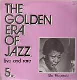 ELLA,FITZGERALD The Golden Era Of Jazz live and rare 5. (Vinyl LP) | Lemezkuckó CD bolt