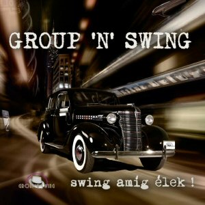 Group’N’Swing Swing amíg élek! (CD) | Lemezkuckó CD bolt