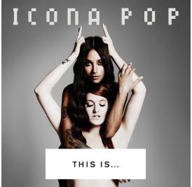 ICONA POP This Is…. Icona Pop	CD (CD) | Lemezkuckó CD bolt