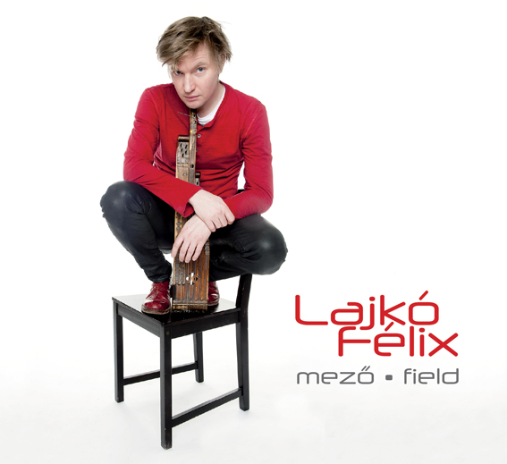 Lajkó Félix Mező (CD) | Lemezkuckó CD bolt