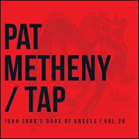 METHENY,PAT TAP: JOHN ZORN S BOOK OF ANGELS 20 (CD) | Lemezkuckó CD bolt