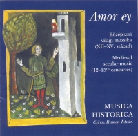 Musica Historica Amor ey- Középkori világi muzsika (CD) | Lemezkuckó CD bolt