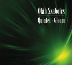 Oláh Szabolcs Quintet Gleam (CD) | Lemezkuckó CD bolt