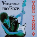 Vörös István és a Prognózis Minden viharon át (CD) | Lemezkuckó CD bolt