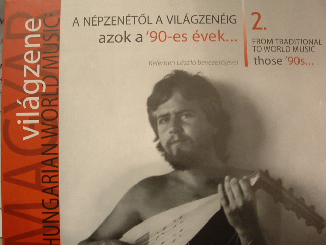 Világzene 2. A népzenétől a világzenéig azok a 90-es évek... (CD) | Lemezkuckó CD bolt