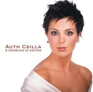 Auth Csilla A szerelem az esetem (CD+DVD) (CD) | Lemezkuckó CD bolt