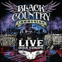 Black Country Communion Live Over Europe (2 CD) (CD) | Lemezkuckó CD bolt