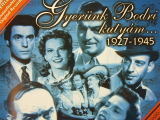 Válogatás Gyerünk Bodri kutyám... 1927-1945 (CD) | Lemezkuckó CD bolt