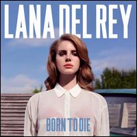 Lana Del Rey Born to Die (CD) | Lemezkuckó CD bolt