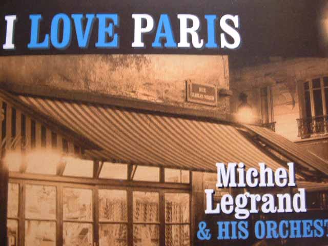 Michel Legrand I Love Paris (CD) | Lemezkuckó CD bolt