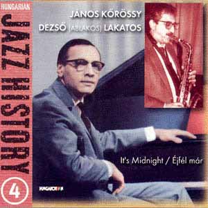 Kőrössy János-Lakatos Dezső Hungarian jazz history 4. (CD) | Lemezkuckó CD bolt