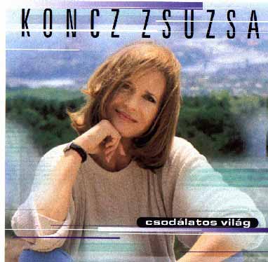 Koncz Zsuzsa Csodálatos világ (duettek) (CD) | Lemezkuckó CD bolt