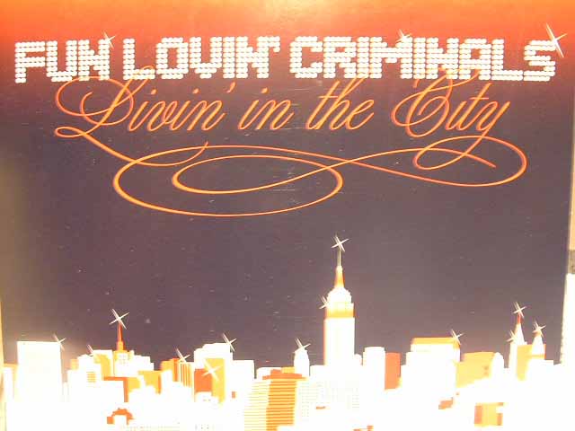 Fun Lovin Criminals Livin in the City (CD) | Lemezkuckó CD bolt