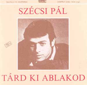 Szécsi Pál Tárd ki ablakodat (CD) | Lemezkuckó CD bolt