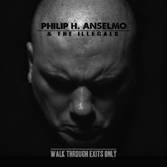 Philip H. Anselmo &The Illegals Walk Through Exits Only (CD) | Lemezkuckó CD bolt