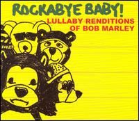 ROCKABYE BABY BOB MARLEY LULLABY RENDITIONS (CD) | Lemezkuckó CD bolt