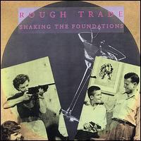 ROUGH TRADE SHAKING THE FOUNDATIONS (CD) | Lemezkuckó CD bolt