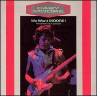 MOORE,GARY WE WANT MOORE (CD) | Lemezkuckó CD bolt