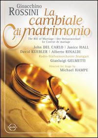 ROSSINI / DEL CARLO / HALL / KUEBLER / GELMETTI LA CAMBIALE DI MATRIMONIO / (AC3 DOL DTS) (DVD) | Lemezkuckó CD bolt