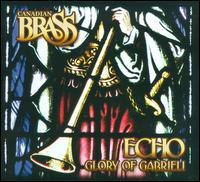 CANADIAN BRASS / GABRIELI ECHO: GLORY OF GABRIELI (CD) | Lemezkuckó CD bolt