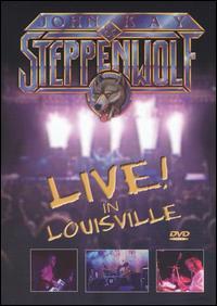 KAY,JOHN & STEPPENWOLF LIVE IN LOUISVILLE (DVD) | Lemezkuckó CD bolt