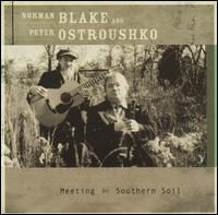 BLAKE,NORMAN & OSTROUSHKO,PETER MEETING ON SOUTHERN SOIL (CD) | Lemezkuckó CD bolt