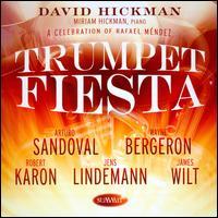 HICKMAN / SANDOVAL / BERGERON / KARON / WILT TRUMPET FIESTA: A CELEBRATION OF RAFAEL MENDEZ (CD) | Lemezkuckó CD bolt