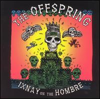 OFFSPRING IXNAY ON THE HOMBRE (CD) | Lemezkuckó CD bolt