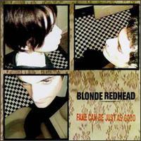 BLONDE REDHEAD FAKE CAN BE JUST AS GOOD (CD) | Lemezkuckó CD bolt